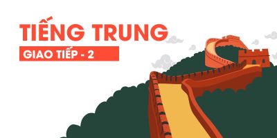 Tiếng Trung Giao Tiếp - 2 - Phan Hồng Đạt